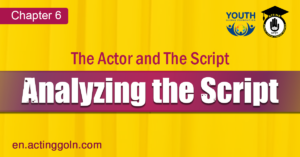 Analyzing the Script: An Essential Step in the Actor's Journey