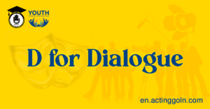 D for Dialogue